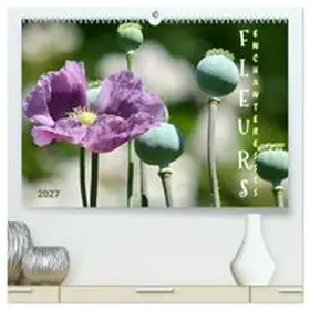 CALVENDO / Rau |  DES FLEURS ENCHANTERESSES (Calendrier mural haut de gamme 2027 DIN A2 vertical), CALVENDO calendrier mensuel | Sonstiges |  Sack Fachmedien