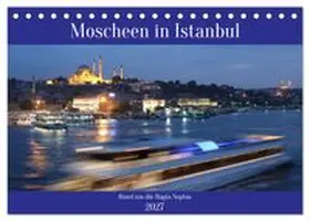 CALVENDO / Goetz |  Moscheen in Istanbul. Rund um die Hagia Sophia (Tischkalender 2027 DIN A5 quer), CALVENDO Monatskalender | Sonstiges |  Sack Fachmedien