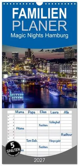 CALVENDO / Wagner |  Familienplaner 2027 - Magic Nights Hamburg mit 5 Spalten (Wandkalender, 21 x 45 cm) CALVENDO | Sonstiges |  Sack Fachmedien