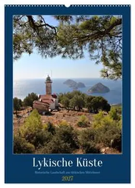CALVENDO / Goetz |  Lykische Küste - Historische Landschaft am türkischen Mittelmeer (Wandkalender 2027 DIN A2 hoch), CALVENDO Monatskalender | Sonstiges |  Sack Fachmedien