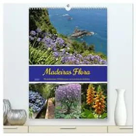 CALVENDO / Goetz |  Madeiras Flora. Wundersame Wildblumen und exotische Gehölze (hochwertiger Premium Wandkalender 2027 DIN A2 hoch), Kunstdruck in Hochglanz | Sonstiges |  Sack Fachmedien