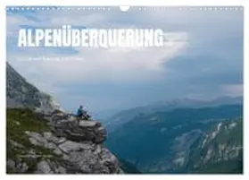 CALVENDO / Stengele |  Alpenüberquerung: Zu Fuß von Salzburg nach Triest (Wandkalender 2027 DIN A3 quer), CALVENDO Monatskalender | Sonstiges |  Sack Fachmedien