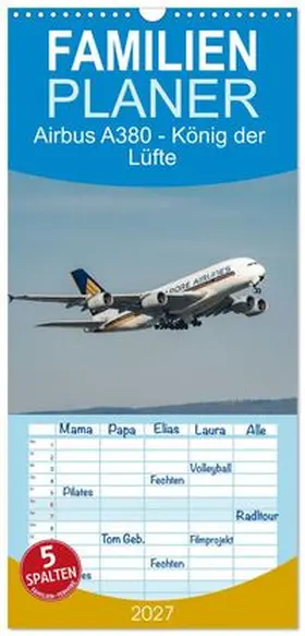CALVENDO / Brunner |  Familienplaner 2027 - Airbus A380 - König der Lüfte mit 5 Spalten (Wandkalender, 21 x 45 cm) CALVENDO | Sonstiges |  Sack Fachmedien