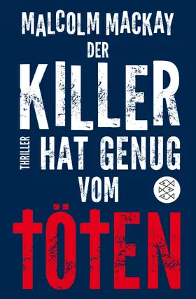 MacKay |  Der Killer hat genug vom Töten | Buch |  Sack Fachmedien