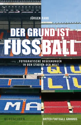 Rank | Der Grund ist Fußball | Buch | 978-3-596-03091-0 | sack.de