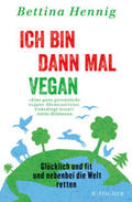 Hennig |  Ich bin dann mal vegan | Buch |  Sack Fachmedien