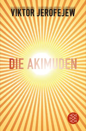 Jerofejew |  Die Akimuden | Buch |  Sack Fachmedien