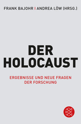 Bajohr / Löw |  Der Holocaust | Buch |  Sack Fachmedien