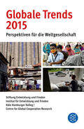 Käte Hamburger Kolleg / Centre for Global Cooperation Research (KHK / GCR 21) |  Globale Trends 2015 | Buch |  Sack Fachmedien