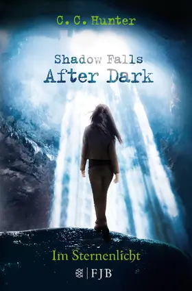 Hunter |  Shadow Falls - After Dark - Im Sternenlicht | Buch |  Sack Fachmedien