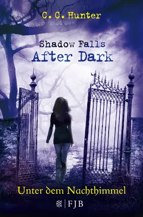 Hunter |  Shadow Falls - After Dark - Unter dem Nachthimmel | Buch |  Sack Fachmedien