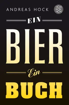 Hock |  Ein Bier. Ein Buch. | Buch |  Sack Fachmedien