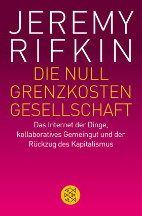 Rifkin |  Die Null-Grenzkosten-Gesellschaft | Buch |  Sack Fachmedien