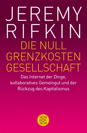 Rifkin |  Die Null-Grenzkosten-Gesellschaft | Buch |  Sack Fachmedien