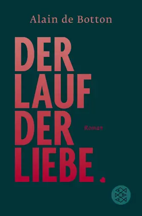 Botton |  Der Lauf der Liebe | Buch |  Sack Fachmedien