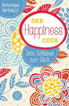 Bertolucci |  Der Happiness Code | Buch |  Sack Fachmedien
