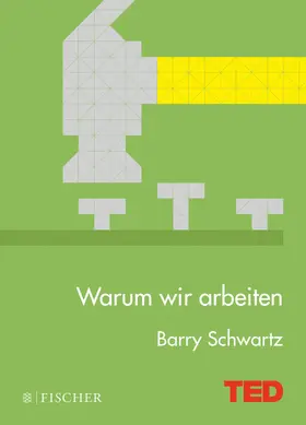 Schwartz | Warum wir arbeiten | Buch | 978-3-596-03466-6 | www.sack.de