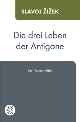 Žižek |  Die drei Leben der Antigone | Buch |  Sack Fachmedien