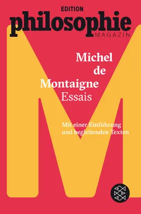 Montaigne / Edition Philosophie Magazin |  Essais | Buch |  Sack Fachmedien