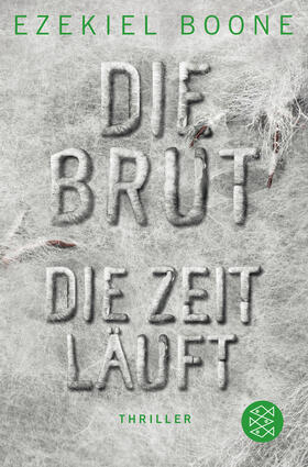 Boone | Die Brut - Die Zeit läuft | Buch | 978-3-596-03583-0 | sack.de