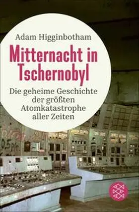 Higginbotham |  Mitternacht in Tschernobyl | Buch |  Sack Fachmedien