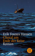 Fosnes Hansen |  Choral am Ende der Reise | Buch |  Sack Fachmedien