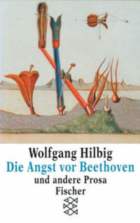 Hilbig |  Die Angst vor Beethoven und andere Prosa | Buch |  Sack Fachmedien