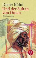 Kühn |  Und der Sultan von Oman | Buch |  Sack Fachmedien