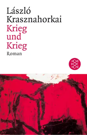 Krasznahorkai |  Krieg und Krieg | Buch |  Sack Fachmedien