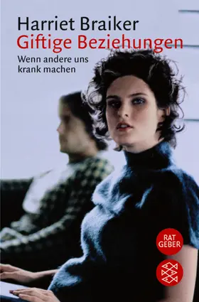 Braiker |  Giftige Beziehungen | Buch |  Sack Fachmedien