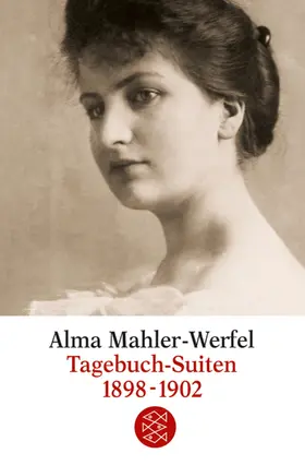 Mahler-Werfel / Beaumont / Rode-Breymann |  Tagebuch-Suiten 1898-1902 | Buch |  Sack Fachmedien