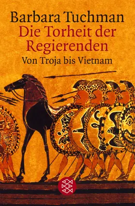 Tuchman |  Die Torheit der Regierenden | Buch |  Sack Fachmedien