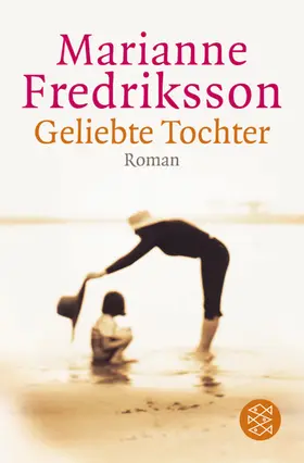 Fredriksson |  Geliebte Tochter | Buch |  Sack Fachmedien