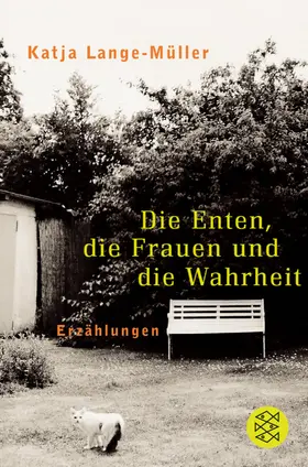 Lange-Müller |  Die Enten, die Frauen und die Wahrheit | Buch |  Sack Fachmedien
