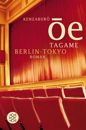 Ôe |  Tagame. Berlin - Tokyo | Buch |  Sack Fachmedien