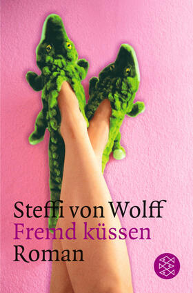 Wolff |  Wolff, S: Fremd küssen | Buch |  Sack Fachmedien