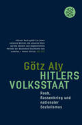Aly |  Hitlers Volksstaat | Buch |  Sack Fachmedien