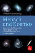 Fischer / Wiegandt |  Mensch und Kosmos | Buch |  Sack Fachmedien