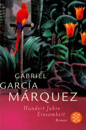 García Márquez |  Hundert Jahre Einsamkeit | Buch |  Sack Fachmedien