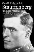 Ueberschär |  Stauffenberg und das Attentat des 20. Juli 1944 | Buch |  Sack Fachmedien