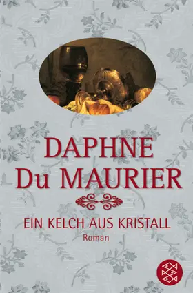 Du Maurier |  Ein Kelch aus Kristall | Buch |  Sack Fachmedien