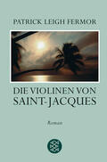 Fermor |  Die Violinen von Saint-Jacques | Buch |  Sack Fachmedien