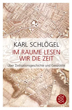 Schlögel |  Im Raume lesen wir die Zeit | Buch |  Sack Fachmedien