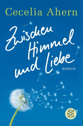 Ahern |  Zwischen Himmel und Liebe | Buch |  Sack Fachmedien