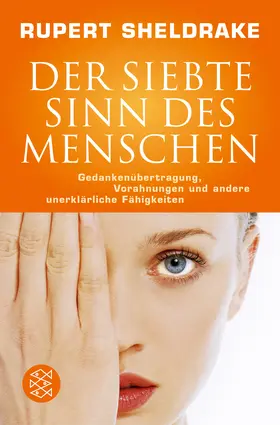 Sheldrake |  Der siebte Sinn des Menschen | Buch |  Sack Fachmedien