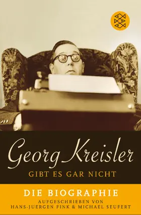 Fink / Seufert / Kreisler |  Georg Kreisler gibt es gar nicht | Buch |  Sack Fachmedien