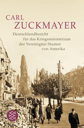 Zuckmayer / Nickel / Wagener |  Deutschlandbericht für das Kriegsministerium der Vereinigten Staaten von Amerika | Buch |  Sack Fachmedien