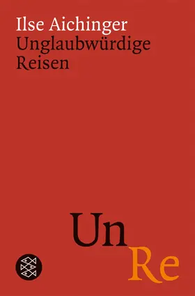 Aichinger / Fässler / Hammerbacher |  Unglaubwürdige Reisen | Buch |  Sack Fachmedien