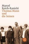 Reich-Ranicki |  Thomas Mann und die Seinen | Buch |  Sack Fachmedien