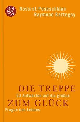 Battegay / Peseschkian | Die Treppe zum Glück | Buch | 978-3-596-17112-5 | sack.de